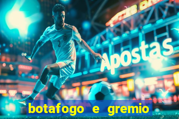 botafogo e gremio ao vivo hd